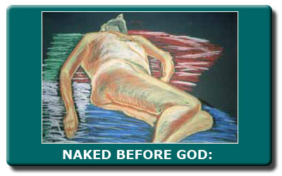 NAKED BEFORE GOD